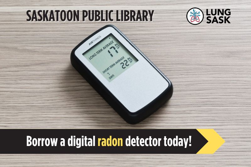 Lung Saskatchewan Partners with Saskatoon Public Library for Radon